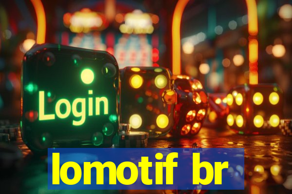 lomotif br